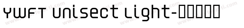 YWFT Unisect Light字体转换